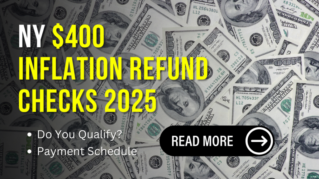 NY $400 Inflation Refund Checks 2025: For Everyone, First Round Of Payments Completed $400 Inflation Refund Checks 2025